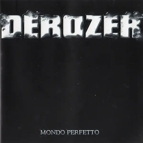 Derozer - Mondo perfetto (Album Cover)