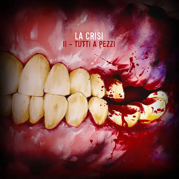 La Crisi – II - Tutti A Pezzi (Album Cover)